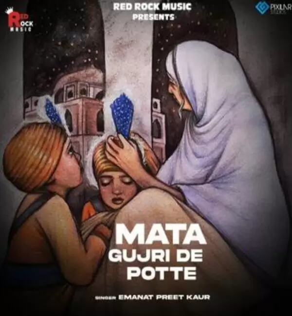 Mata Gujri De Pote Emanat Preet Kaur Mp3 Download Song - Mr-Punjab