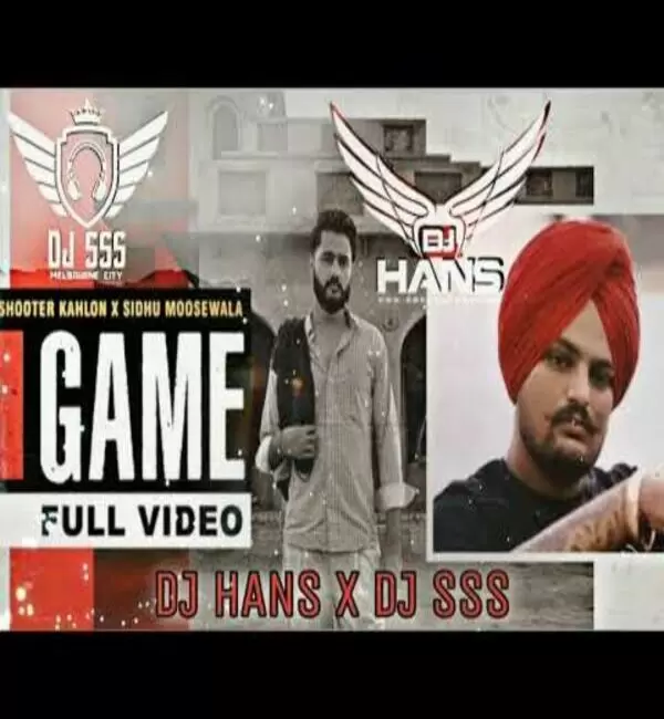 Game Ft. Shooter Kahlon - Dhol Mix Dj Hans Mp3 Download Song - Mr-Punjab