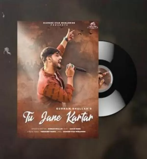 Tu Jaane Kartar Gurnam Bhullar Mp3 Download Song - Mr-Punjab