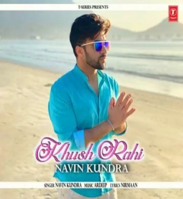 Khush Rahi Navin Kundra Mp3 Download Song - Mr-Punjab