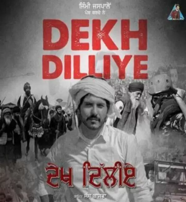 Dekh Dilliye Jass Bajwa Mp3 Download Song - Mr-Punjab