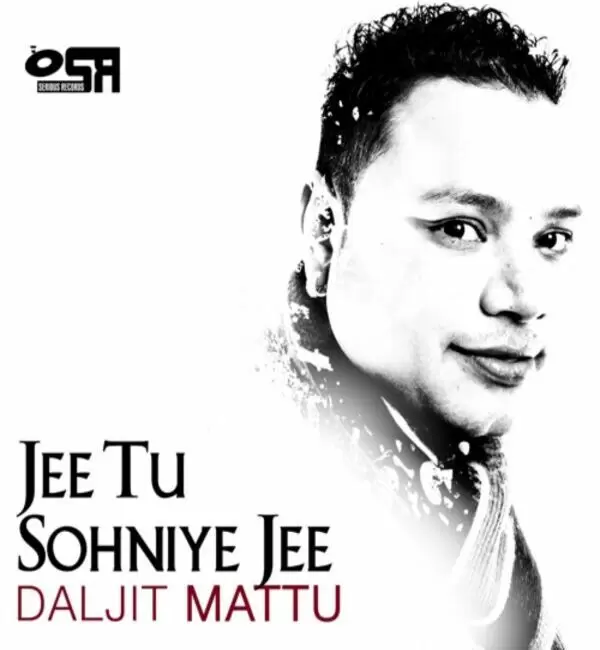 Jee Tu Sohniye Jee Daljit Mattu Mp3 Download Song - Mr-Punjab