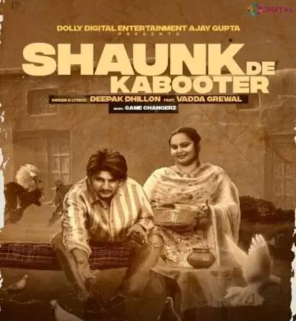 Shaunk De Kabooter Deepak Dhillon Mp3 Download Song - Mr-Punjab