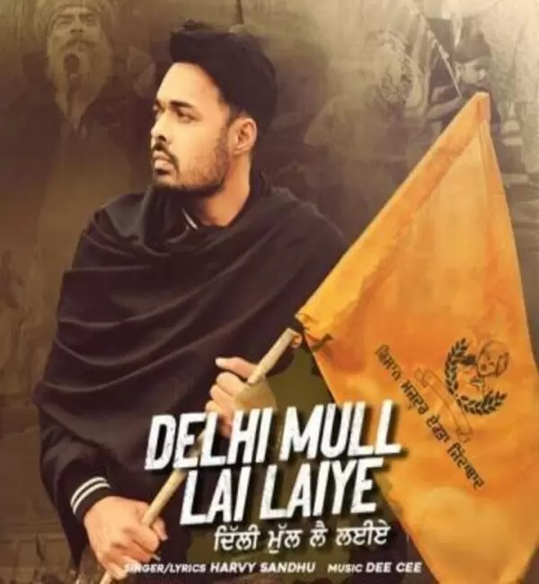 Delhi Mull Lai Laiye Harvy Sandhu Mp3 Download Song - Mr-Punjab