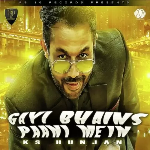 Gayi Bhains Paani Me KS Hunjan Mp3 Download Song - Mr-Punjab