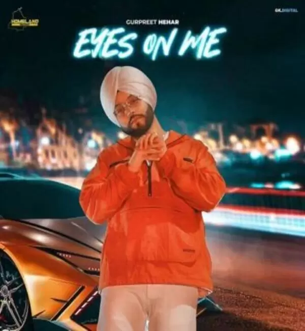 Eyes On Me Gurpreet Hehar Mp3 Download Song - Mr-Punjab