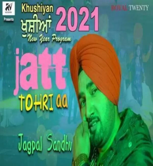 Jatt Tohri Aa Jagpal Sandhu Mp3 Download Song - Mr-Punjab