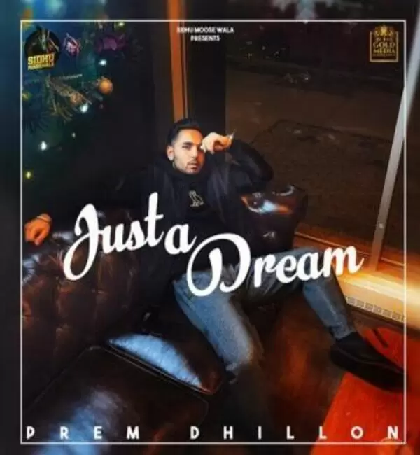 Just A Dream Prem Dhillon Mp3 Download Song - Mr-Punjab