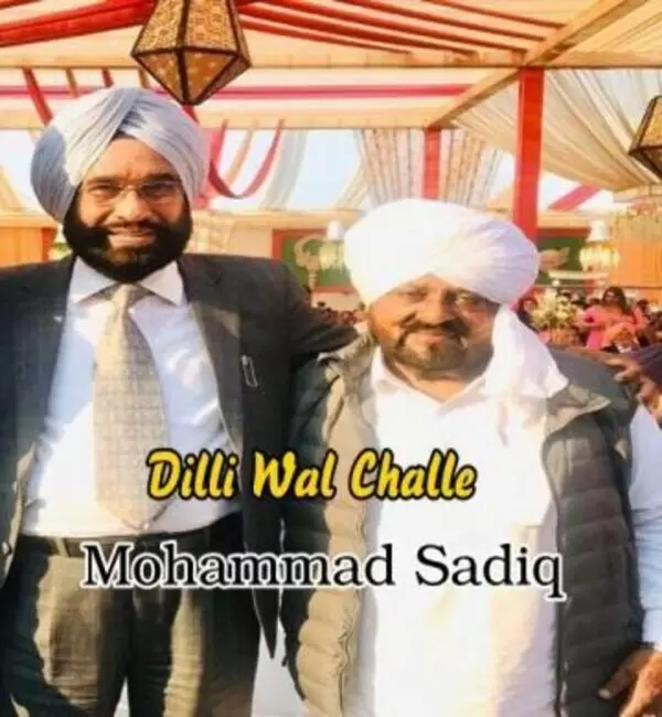 Dilli Wal Challe Mohd Sadique Mp3 Download Song - Mr-Punjab
