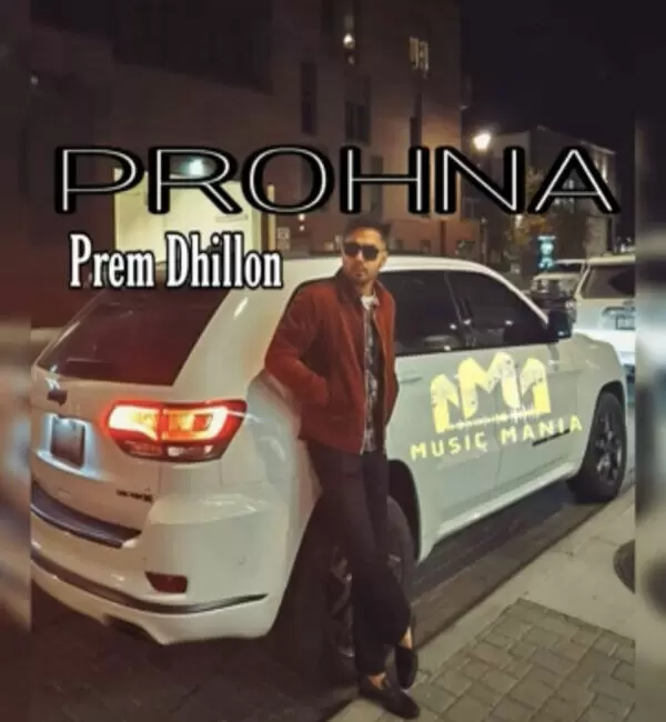 Prohna Prem Dhillon Mp3 Download Song - Mr-Punjab