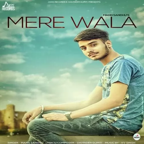 Mere Wala Mann Sandhu Mp3 Download Song - Mr-Punjab