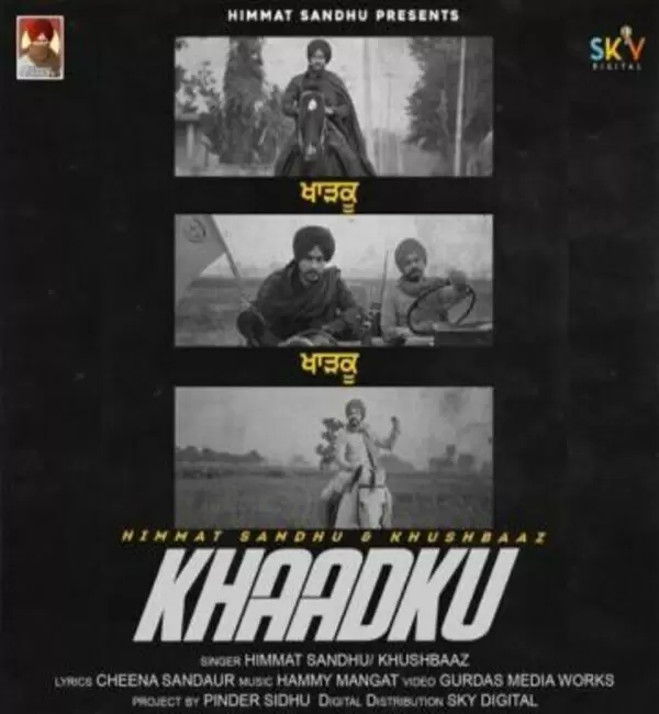 Khaadku Himmat Sandhu Mp3 Download Song - Mr-Punjab