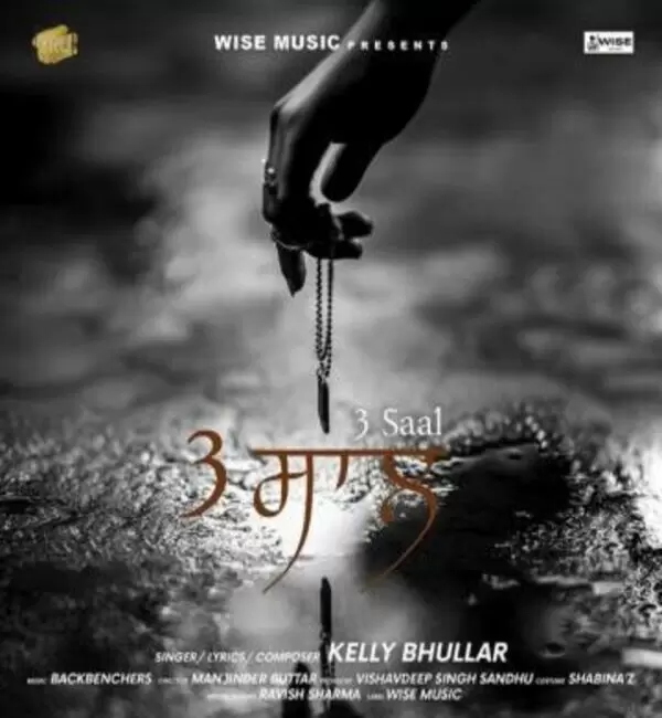 3 Saal Kelly Bhullar Mp3 Download Song - Mr-Punjab