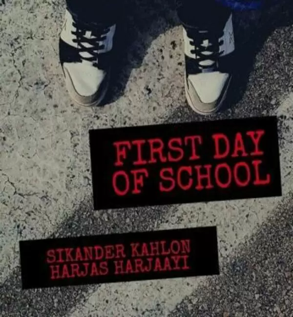 First Day Of School Sikander Kahlon Mp3 Download Song - Mr-Punjab