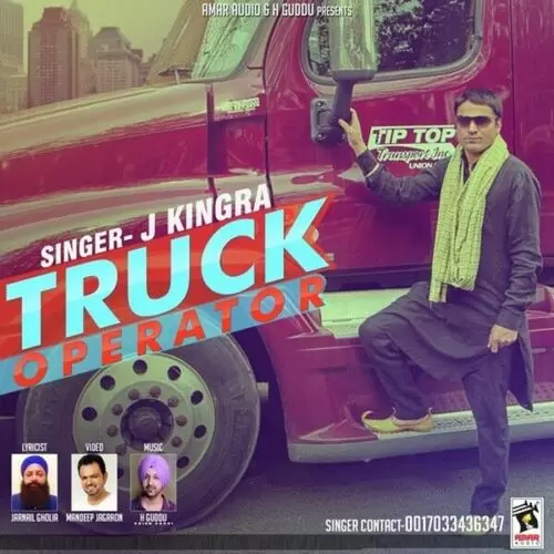 Truck Operator J. Kingra Mp3 Download Song - Mr-Punjab