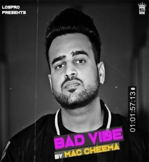 Bad Vibe Mac Cheema Mp3 Download Song - Mr-Punjab