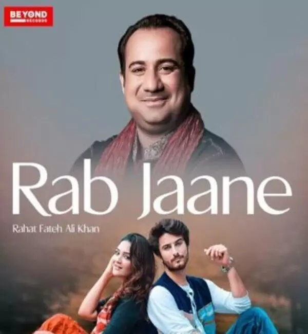 Rab Jaane Rahat Fateh Ali Khan Mp3 Download Song - Mr-Punjab