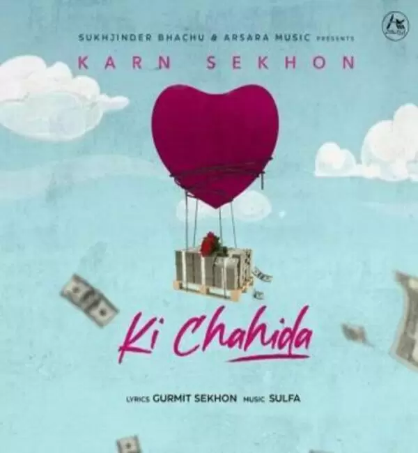 Ki Chahida Karn Sekhon Mp3 Download Song - Mr-Punjab