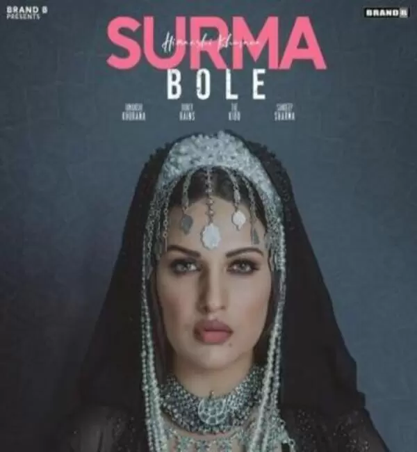 Surma Bole Himanshi Khurana Mp3 Download Song - Mr-Punjab