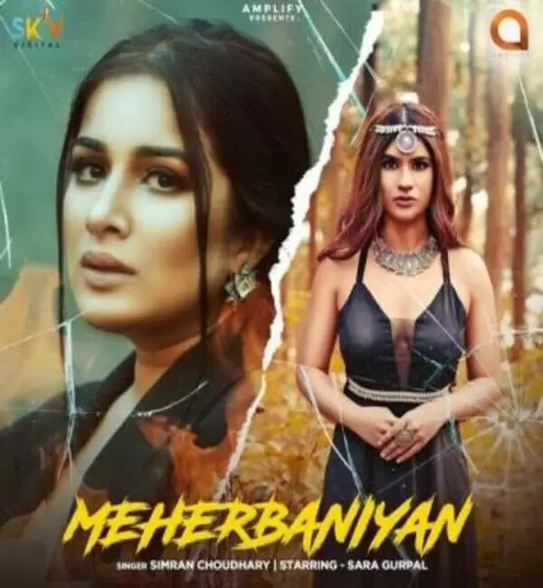 Meherbaniyan Simran Choudhary Mp3 Download Song - Mr-Punjab