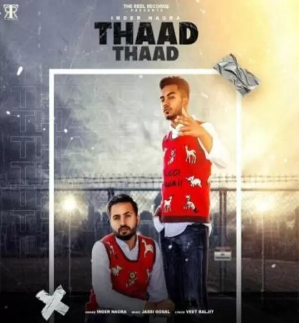 Thaad Thaad Inder Nagra Mp3 Download Song - Mr-Punjab