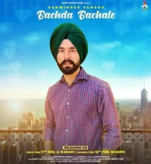 Bachda Bachale Gurwinder Sandhu Mp3 Download Song - Mr-Punjab