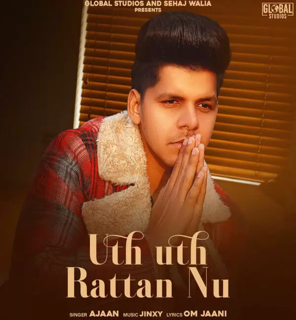 Uth Uth Rattan Nu Ajaan Mp3 Download Song - Mr-Punjab