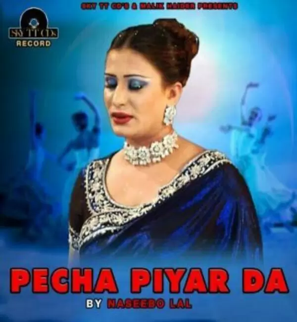 Pecha Piyar Da Naseebo Lal Mp3 Download Song - Mr-Punjab