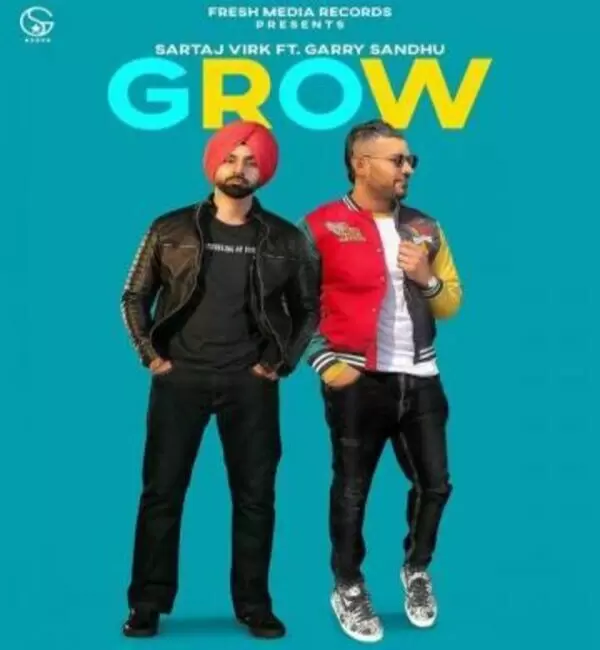 Grow Garry Sandhu Mp3 Download Song - Mr-Punjab