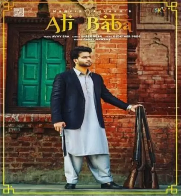 Ali Baba Mankirat Aulakh Mp3 Download Song - Mr-Punjab