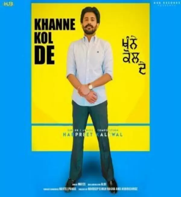 Khanne Kol De Harpreet Kalewal Mp3 Download Song - Mr-Punjab