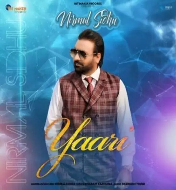 Yaari Nirmal Sidhu Mp3 Download Song - Mr-Punjab