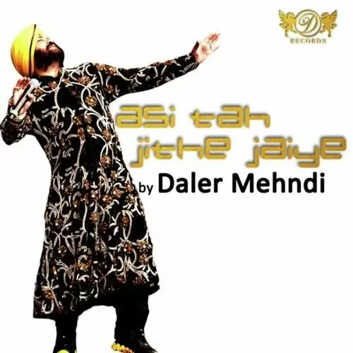 The Lohri Song Asi Tan Jithe Jaiye Daler Mehndi Mp3 Download Song - Mr-Punjab