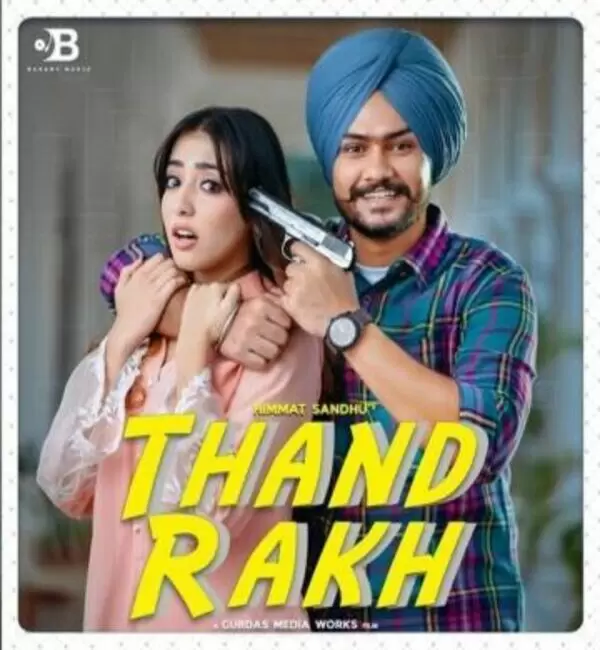 Thand Rakh Himmat Sandhu Mp3 Download Song - Mr-Punjab