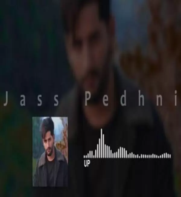 UP Jass Pedhni Mp3 Download Song - Mr-Punjab