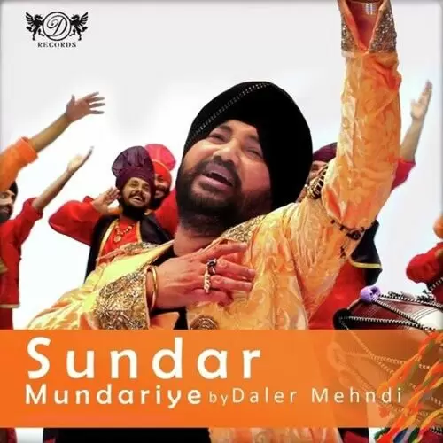 Sundar Mundariye Daler Mehndi Mp3 Download Song - Mr-Punjab