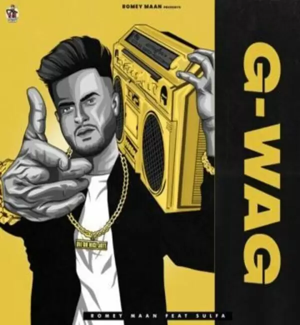 G-Wag Romey Maan Mp3 Download Song - Mr-Punjab