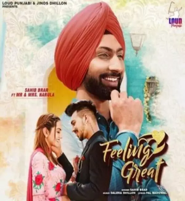 Feeling Great Sahib Brar Mp3 Download Song - Mr-Punjab