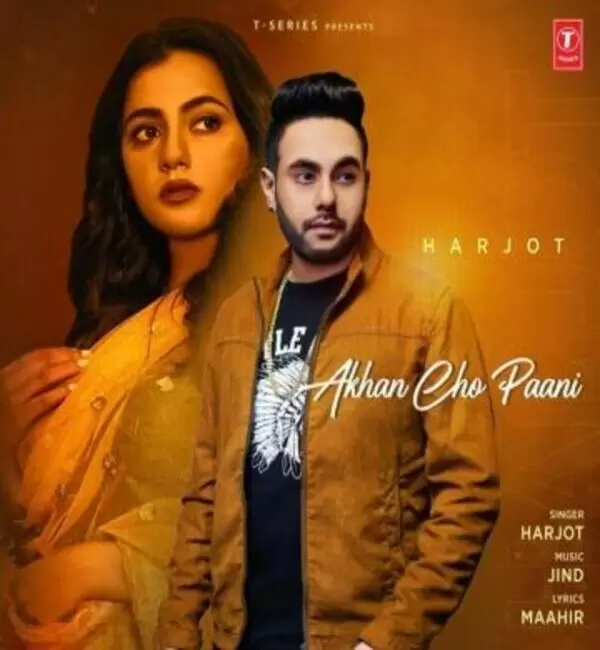 Akhan Cho Paani Harjot Mp3 Download Song - Mr-Punjab