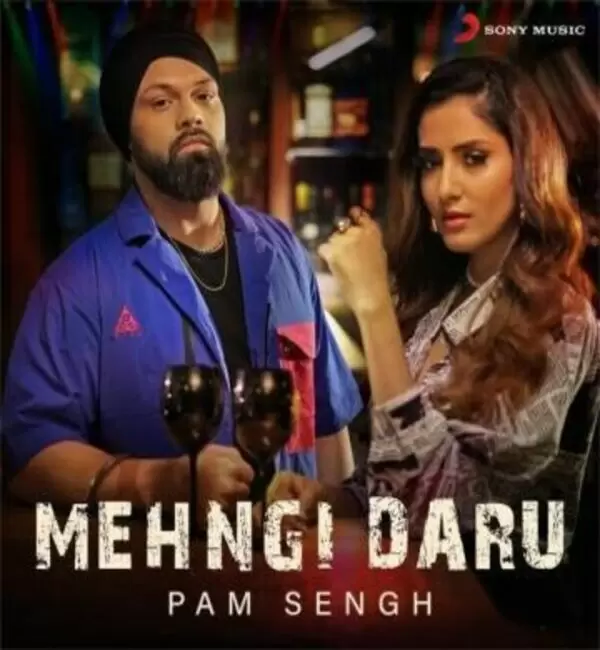 Mehngi Daru PAM Sengh Mp3 Download Song - Mr-Punjab