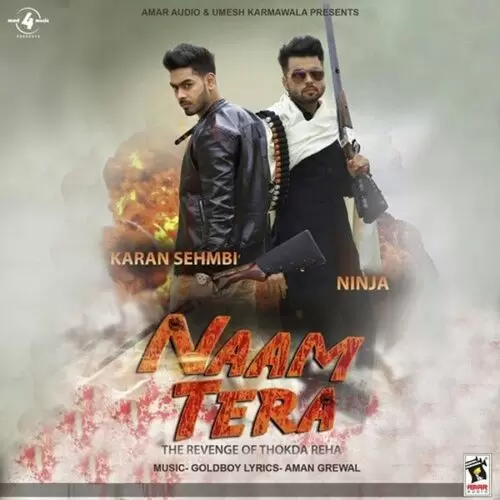 Naam Tera (The Revenge of Thokda Reha) Karan Sehmbi Mp3 Download Song - Mr-Punjab