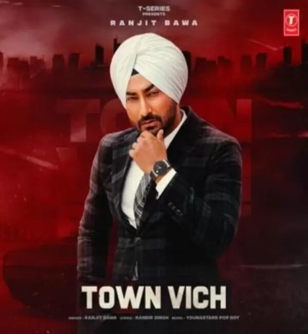 Town Vich Ranjit Bawa Mp3 Download Song - Mr-Punjab