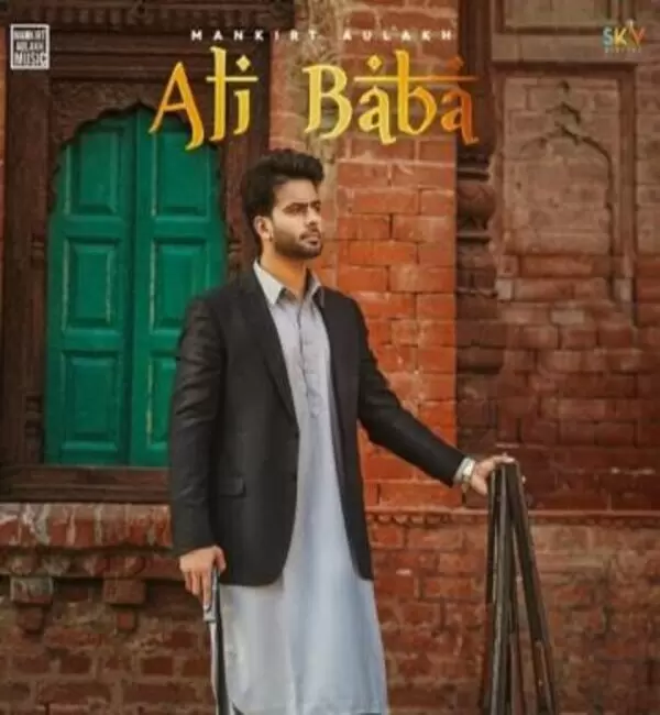Ali Baba Mankirt Aulakh Mp3 Download Song - Mr-Punjab