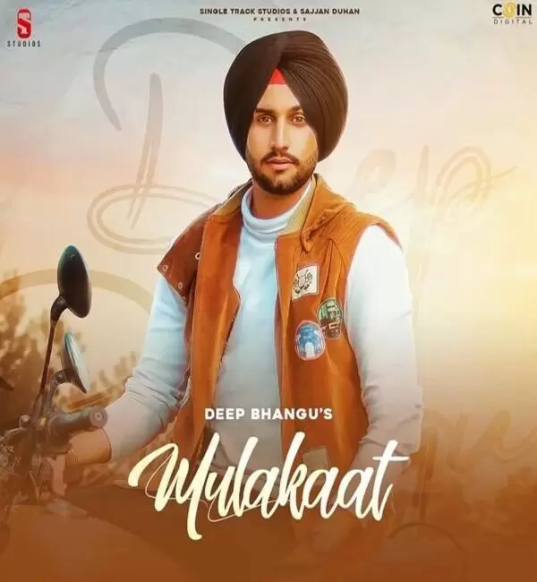 Mulakaat Deep Bhangu Mp3 Download Song - Mr-Punjab