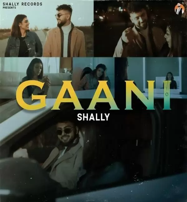 Gaani Shally Rehal Mp3 Download Song - Mr-Punjab