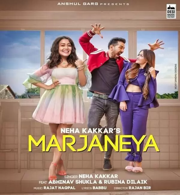 Marjaneya Neha Kakkar Mp3 Download Song - Mr-Punjab