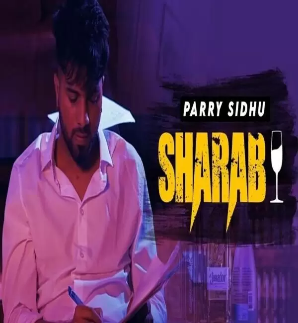 Sharab Parry Sidhu Mp3 Download Song - Mr-Punjab