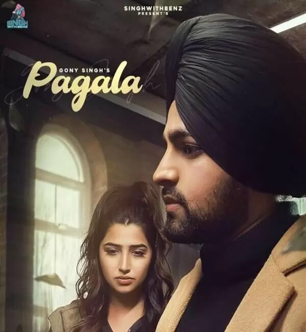 Pagala Gony Singh Mp3 Download Song - Mr-Punjab