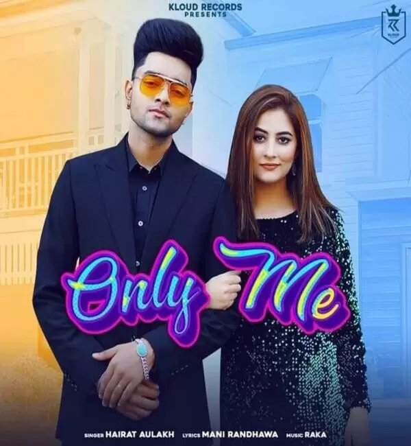 Only Me Hairat Aulakh Mp3 Download Song - Mr-Punjab