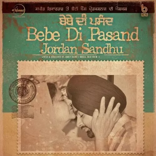 Bebe Di Pasand Jordan Sandhu Mp3 Download Song - Mr-Punjab